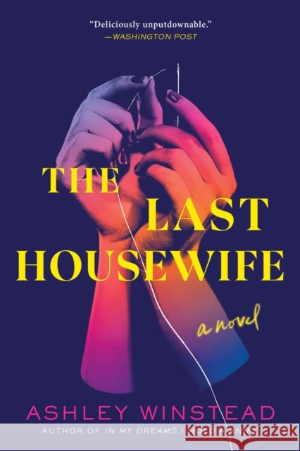 The Last Housewife: A Novel Ashley Winstead 9781728269825 Sourcebooks, Inc - książka