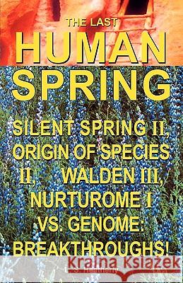 The Last Human Spring Ls Heatherly 9781401068349 Xlibris Corporation - książka