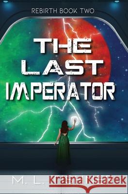 The Last Imperator M. L. Tishner 9783982112978 M. L. Tishner - książka