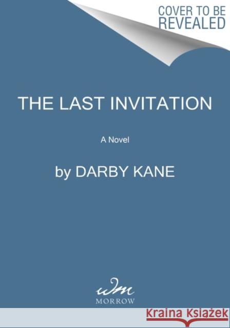 The Last Invitation: A Novel Darby Kane 9780063225565 HarperCollins Publishers Inc - książka