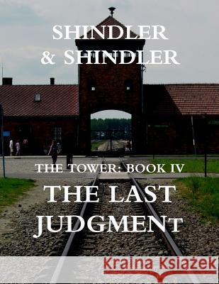 The Last Judgment: The Tower: Book IV Max Shindler Nigel Shindler 9781514645970 Createspace - książka