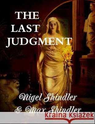 The Last Judgment: The Tower: Book IV Max Shindler Nigel Shindler 9781514862759 Createspace - książka