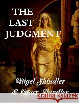 The Last Judgment: The Tower: Book IV Max Shindler Nigel Shindler 9781515066538 Createspace - książka