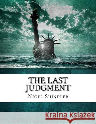 The Last Judgment: The Tower: Book IV Nigel Shindler Max Shindler 9781516999811 Createspace - książka