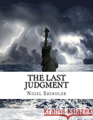 The Last Judgment: The Tower: Book IV Nigel Shindler Max Shindler 9781517002114 Createspace - książka