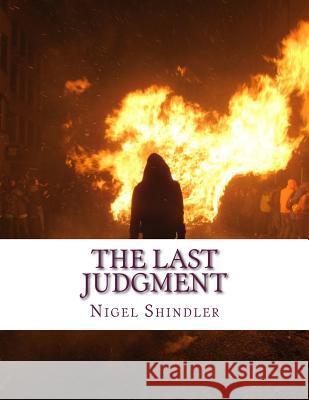 The Last Judgment: The Tower: Book IV Nigel Shindler Max Shindler 9781517003180 Createspace - książka