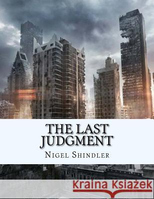 The Last Judgment: The Tower: Book IV Nigel Shindler Max Shindler 9781517004880 Createspace - książka