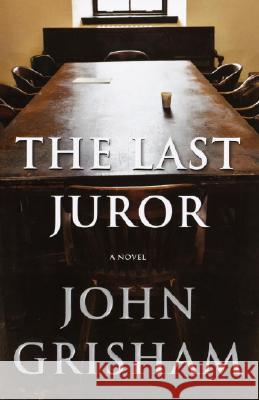 The Last Juror John Grisham 9780385510431 Doubleday Books - książka