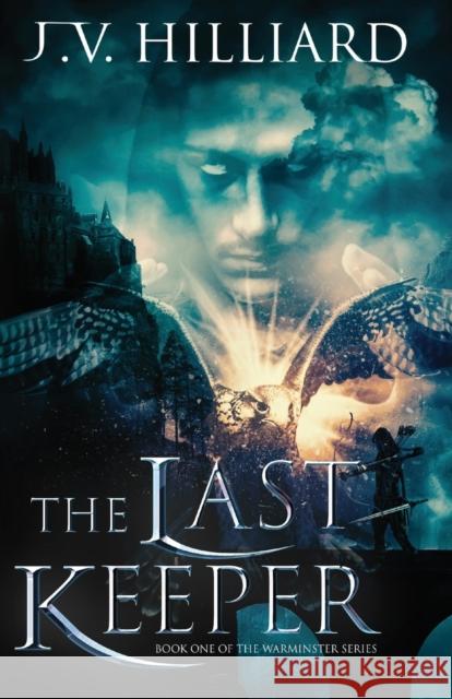The Last Keeper J. V. Hilliard 9781774000410 Dragon Moon Press - książka