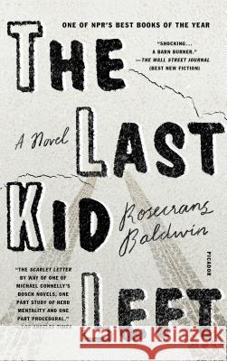 The Last Kid Left Rosecrans Baldwin 9781250181664 Picador USA - książka