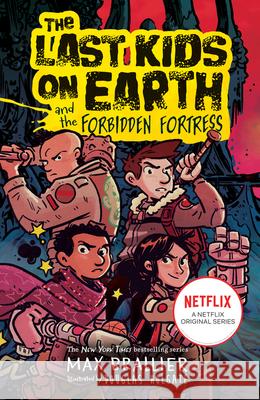 The Last Kids on Earth and the Forbidden Fortress Max Brallier 9780008582340 HarperCollins Publishers - książka