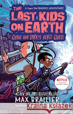 The Last Kids on Earth: Quint and Dirk's Hero Quest Max Brallier Douglas Holgate 9780593405352 Viking Books for Young Readers - książka