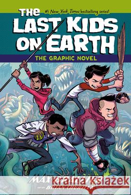 The Last Kids on Earth: The Graphic Novel Max Brallier Brian Churilla 9780593622162 Viking Books for Young Readers - książka