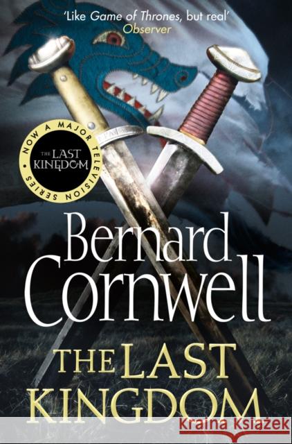 The Last Kingdom Bernard Cornwell 9780007218011 HarperCollins Publishers - książka