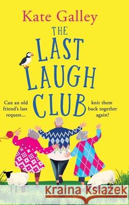 The Last Laugh Club Kate Galley 9781835338827 Boldwood Books Ltd - książka
