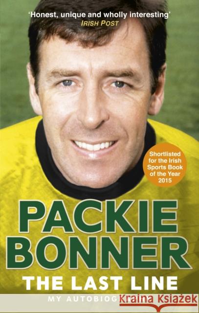 The Last Line: My Autobiography Packie Bonner 9781785031861 Ebury Publishing - książka