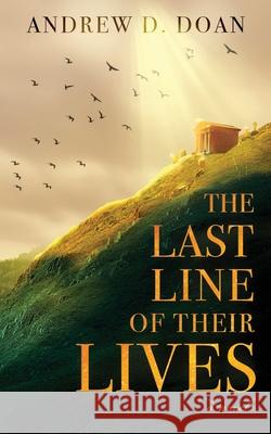 The Last Line of Their Lives Andrew Doan 9781737561002 Genuine Books - książka