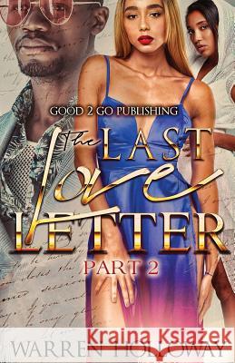 The Last Love Letter 2 Warren Holloway 9781947340329 Good2go Publishing - książka