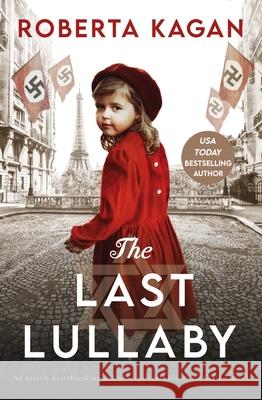 The Last Lullaby: An utterly heartbreaking and unforgettable historical fiction novel Roberta Kagan 9781805087205 Storm Publishing Ltd - książka