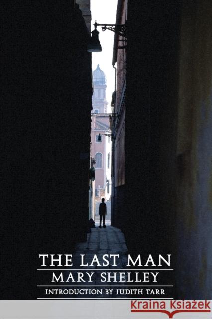 The Last Man Mary Wollstonecraft Shelley Hugh J., Jr. Luke Judith Tarr 9780803293502 Bison Books - książka