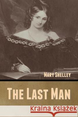 The Last Man Mary Shelley 9781636371184 Bibliotech Press - książka