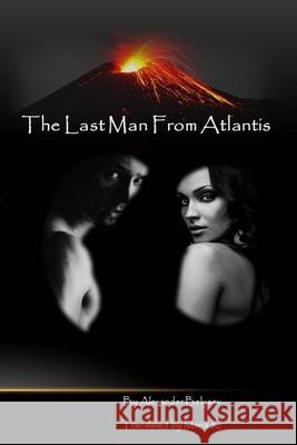 The Last Man From Atlantis Alexander Belyaev, Pubright Manuscript Services, Maria K 9781484076712 Createspace Independent Publishing Platform - książka