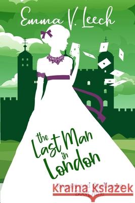 The Last Man in London: Rogues & Gentlemen Book 9 Emma V Leech 9781722120894 Createspace Independent Publishing Platform - książka