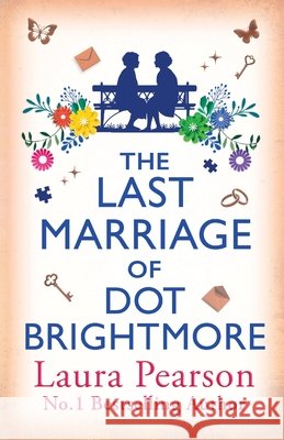 The Last Marriage of Dot Brightmore Laura Pearson 9781836564751 Boldwood Books Ltd - książka