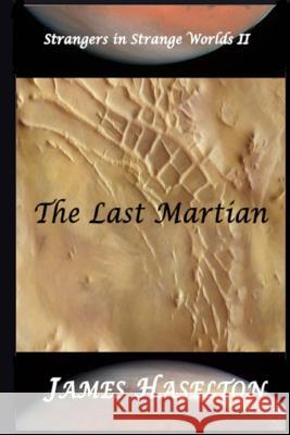 The Last Martian James Haselton 9781727339949 Createspace Independent Publishing Platform - książka