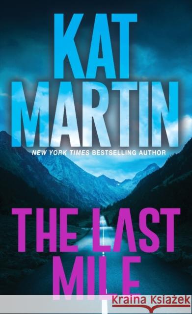 The Last Mile: An Action Packed Novel of Suspense Martin, Kat 9781420153989 Kensington Publishing - książka