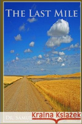 The Last Mile of the Way Samuel Craig 9780578104904 Yes Publishing Group - książka