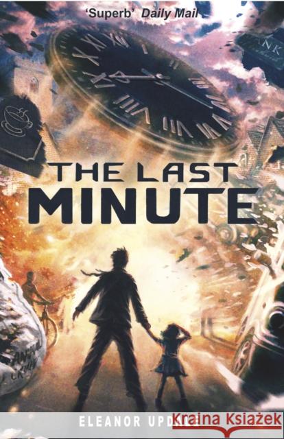 The Last Minute Updale, Eleanor 9780552576710 Random House Children's Publishers UK - książka
