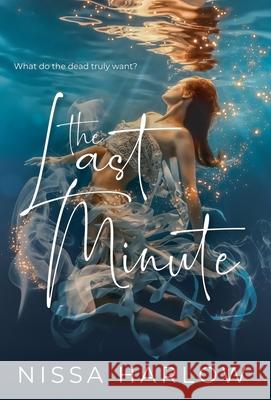 The Last Minute Nissa Harlow 9781777744632 Nimble Hope Publishing - książka