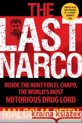 The Last Narco: Updated and Revised  9780802158406 Grove Press - książka