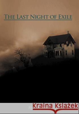 The Last Night of Exile Rick Huffman 9781467066419 Authorhouse - książka