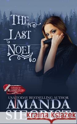 The Last Noel Amanda Siegrist 9781955886666 Amanda Siegrist - książka