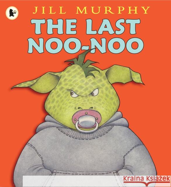 The Last Noo-Noo Jill Murphy 9781406331844 Walker Books Ltd - książka