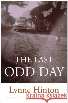 The Last Odd Day Lynne Hinton 9780060750596 HarperCollins Publishers Inc - książka