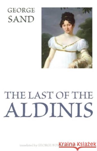 The Last of the Aldinis George Sand 9780645751925 Michael Walmer - książka