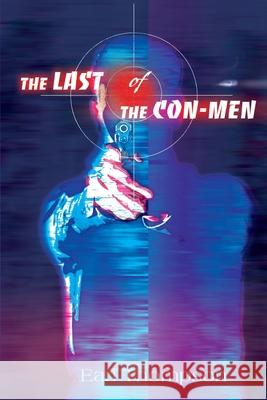 The Last of the Con-Men Earl Thompson 9780595155286 Writers Club Press - książka