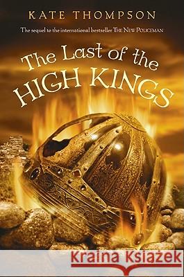 The Last of the High Kings Kate Thompson 9780061175978 Greenwillow Books - książka