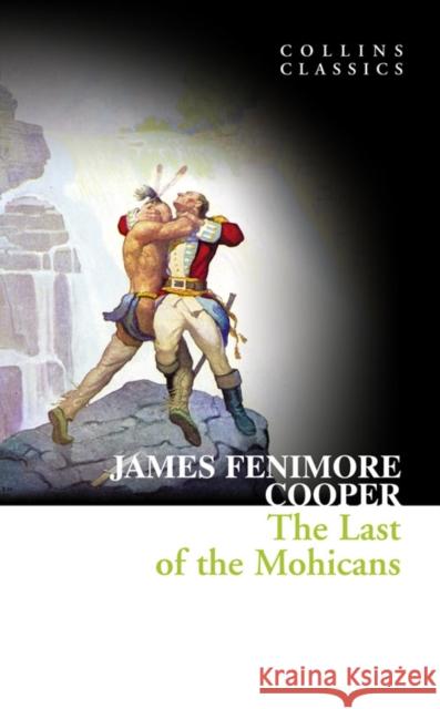 The Last of the Mohicans James Cooper 9780007368662 HARPERCOLLINS UK - książka