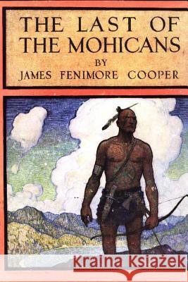 The Last of the Mohicans James Fenimore Cooper 9781514812051 Createspace - książka