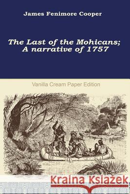 The Last of the Mohicans James Fenimore Cooper 9781721988648 Createspace Independent Publishing Platform - książka