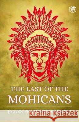 The Last of the Mohicans James Fenimore Cooper   9788119090495 Sanage Publishing House Llp - książka