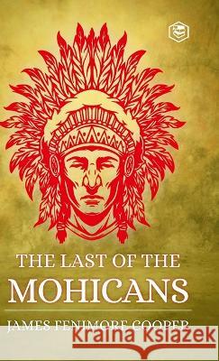 The Last of the Mohicans James Fenimore Cooper   9788119090501 Sanage Publishing House Llp - książka