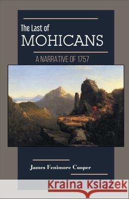 THE LAST OF THE MOHICANS A Narrative of 1757 James Cooper Fenimore 9789387488922 Maven Books - książka