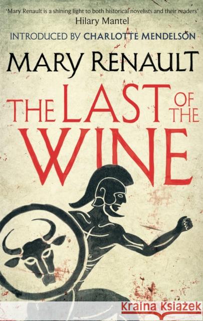 The Last of the Wine: A Virago Modern Classic Mary Renault 9781844089611 Little, Brown Book Group - książka