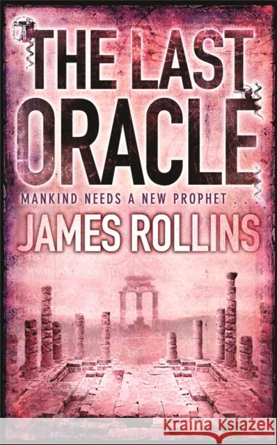 The Last Oracle James Rollins 9781409102113 Orion Publishing Co - książka