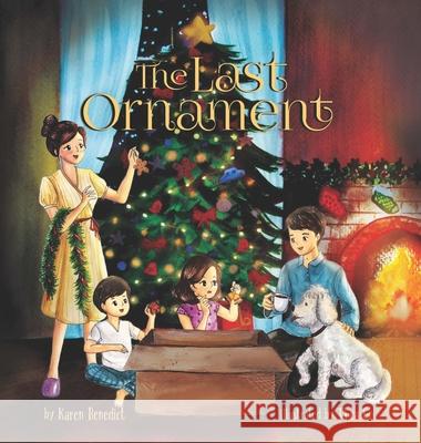 The Last Ornament Karen Benedict, Thea Go 9781777760588 Birdhouse Press - książka